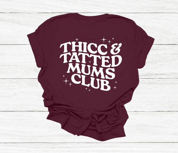 Thicc And Tatted Mums Club T-Shirt