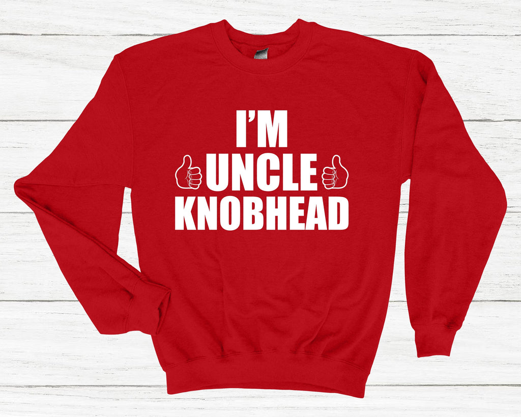 Get trendy with I'm Uncle Knobhead Sweatshirt - Sweatshirt available at DizzyKitten. Grab yours for £25.99 today!