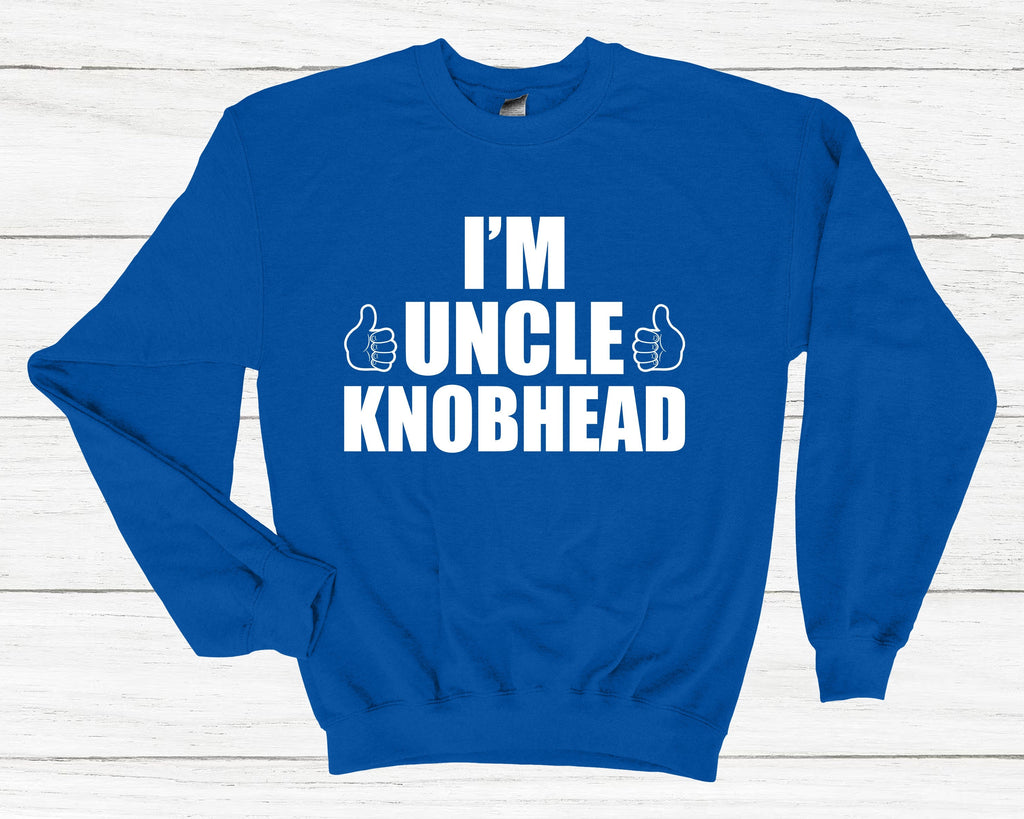 Get trendy with I'm Uncle Knobhead Sweatshirt - Sweatshirt available at DizzyKitten. Grab yours for £25.99 today!