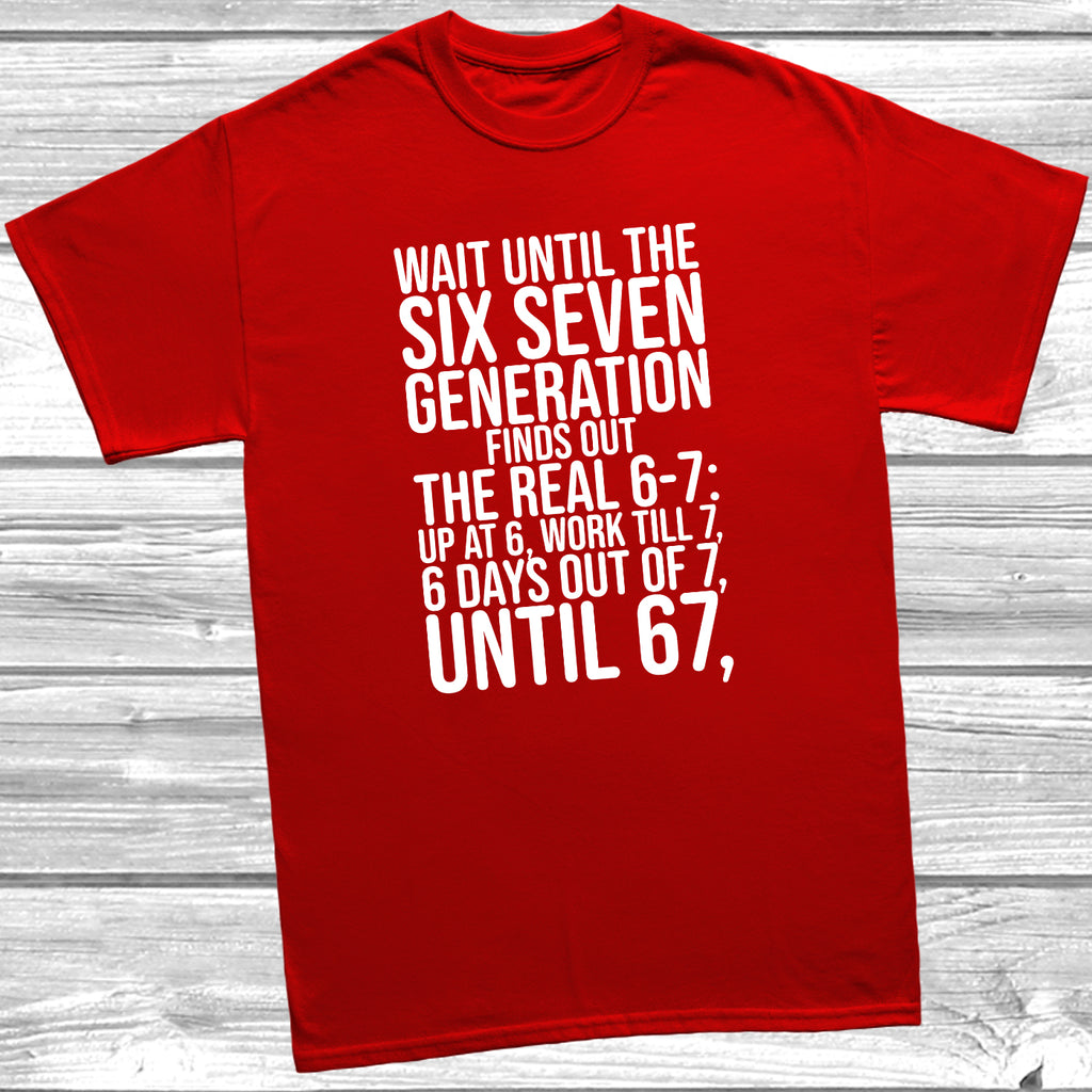 Red statement T-shirt about working six days a week until 67