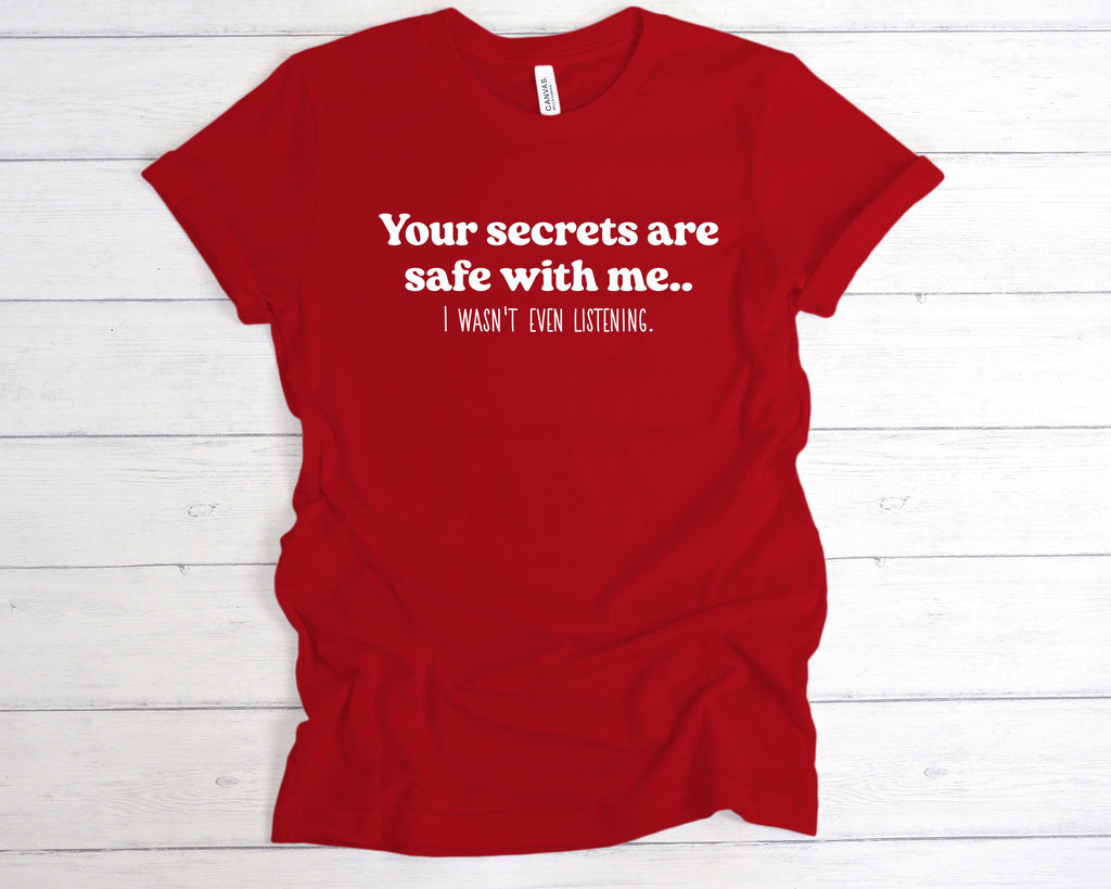 Get trendy with Your Secrets Are Safe With Me T-Shirt - T-Shirt available at DizzyKitten. Grab yours for £12.49 today!