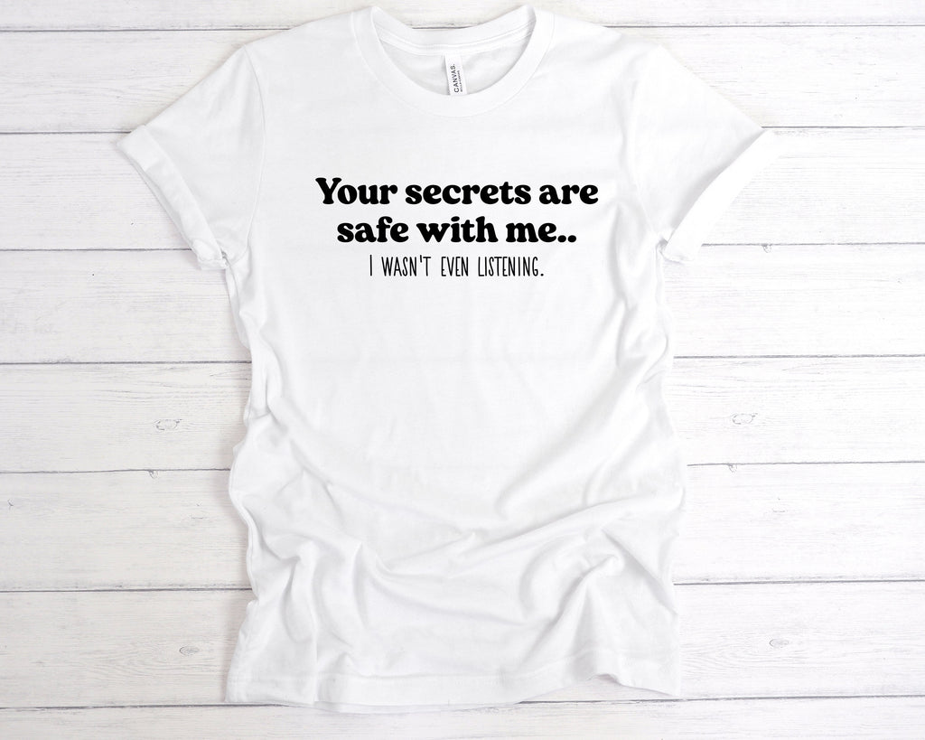 Get trendy with Your Secrets Are Safe With Me T-Shirt - T-Shirt available at DizzyKitten. Grab yours for £12.49 today!