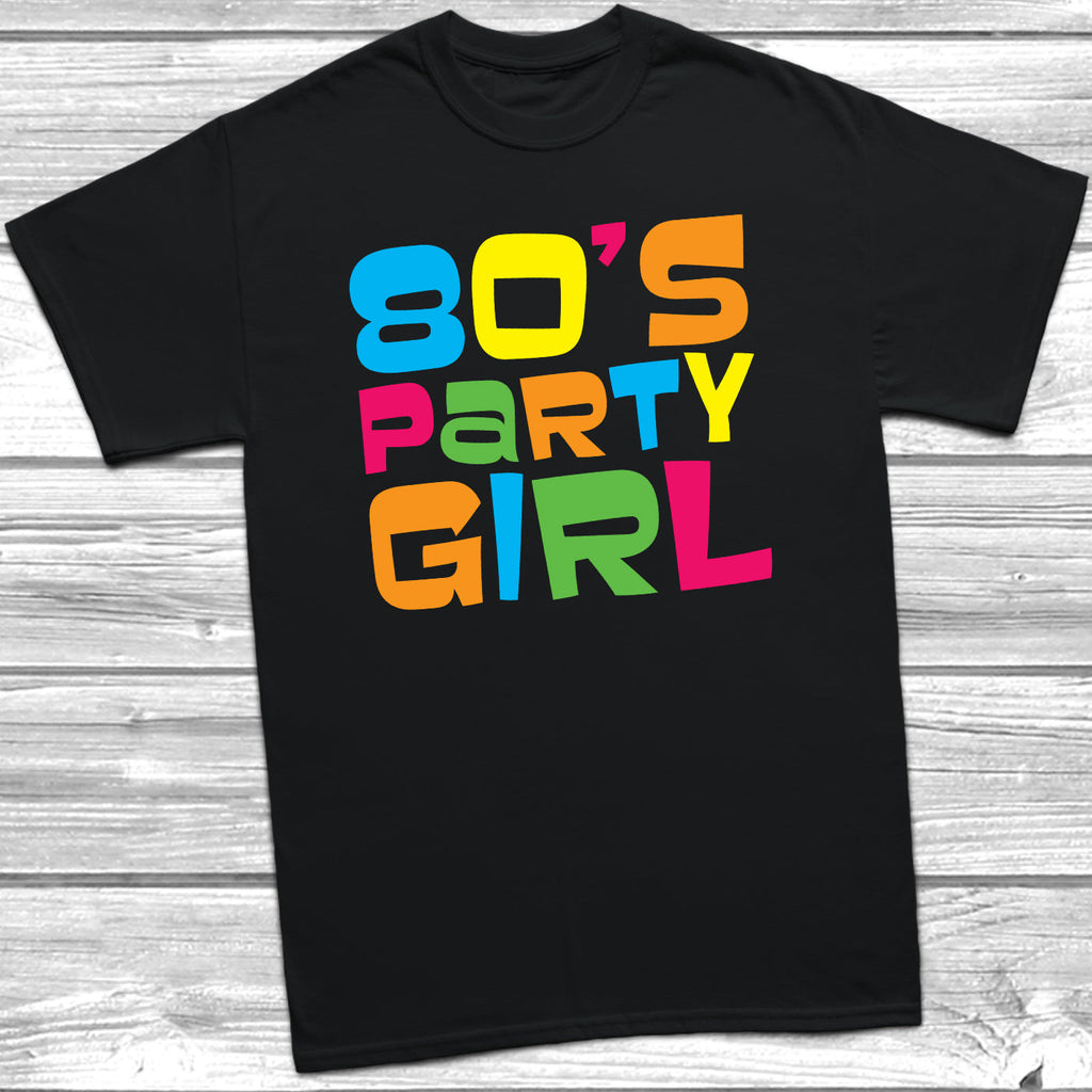 Get trendy with 80's Party Girl T-Shirt - T-Shirt available at DizzyKitten. Grab yours for £10.99 today!