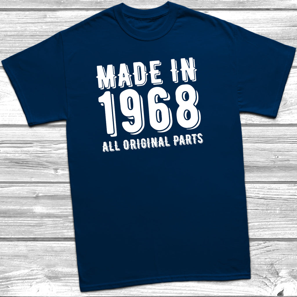 Get trendy with Made In 1968 All Original Parts T-Shirt - T-Shirt available at DizzyKitten. Grab yours for £10.49 today!