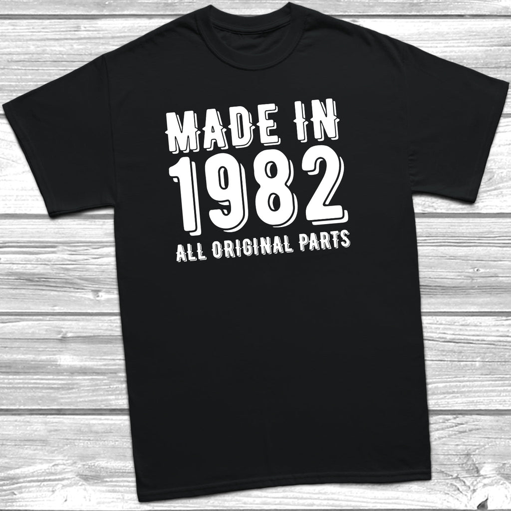 Get trendy with Made In 1982 All Original Parts T-Shirt - T-Shirt available at DizzyKitten. Grab yours for £9.99 today!