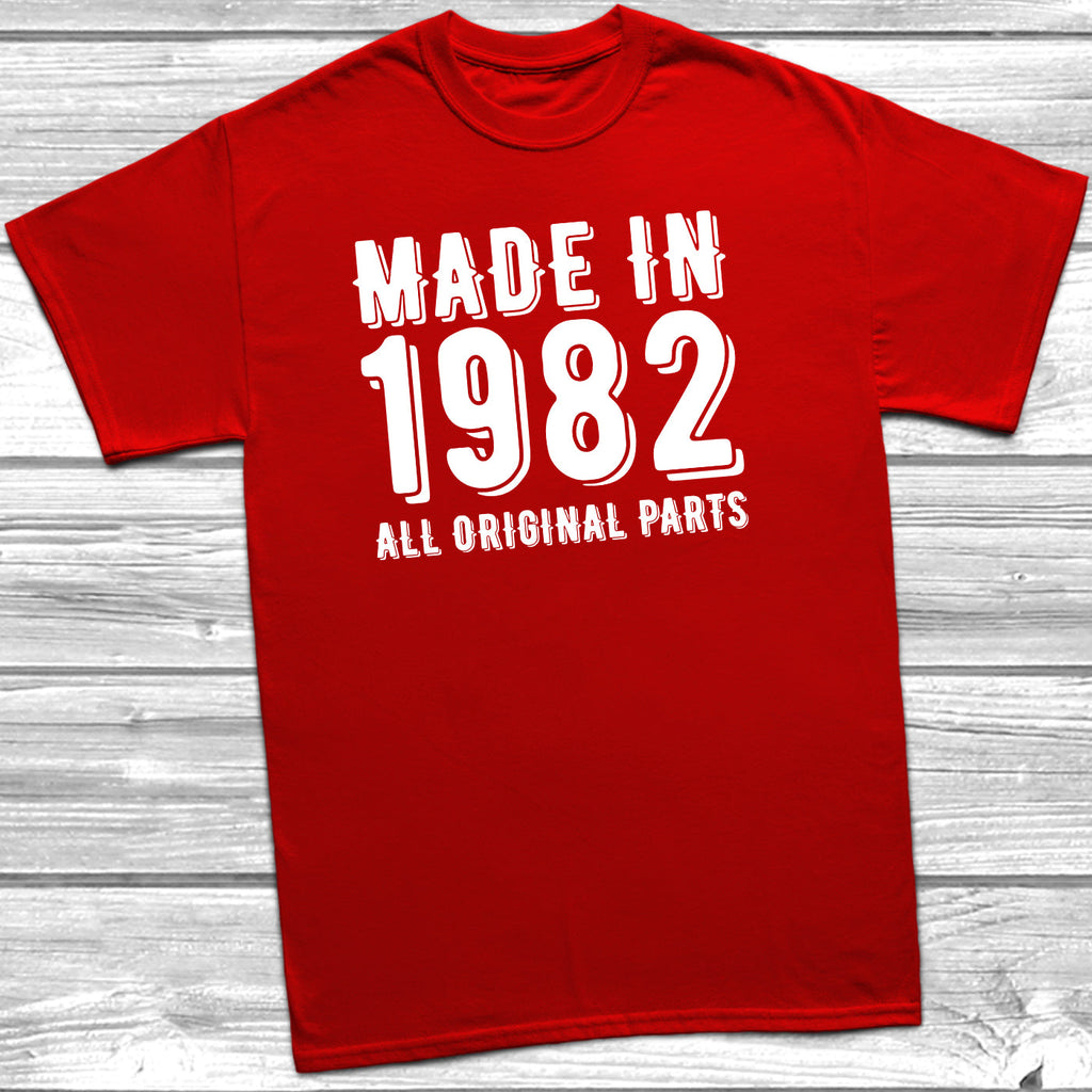 Get trendy with Made In 1982 All Original Parts T-Shirt - T-Shirt available at DizzyKitten. Grab yours for £10.49 today!