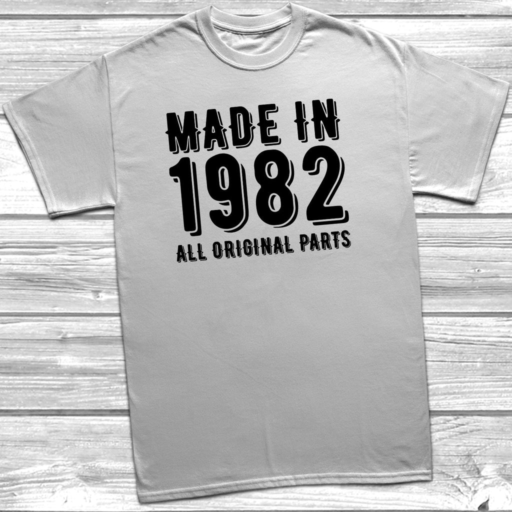 Get trendy with Made In 1982 All Original Parts T-Shirt - T-Shirt available at DizzyKitten. Grab yours for £10.49 today!