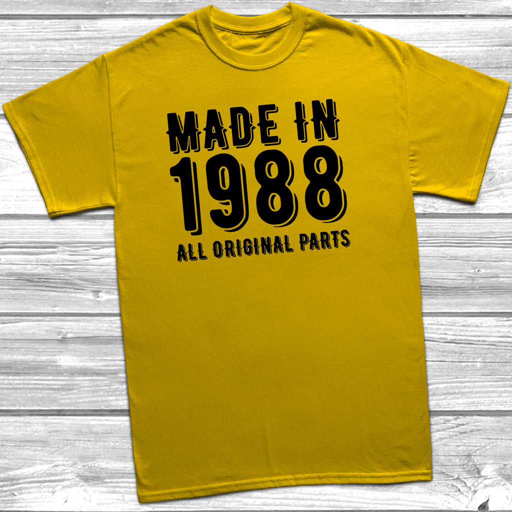 Get trendy with Made In 1988 All Original Parts T-Shirt - T-Shirt available at DizzyKitten. Grab yours for £10.49 today!