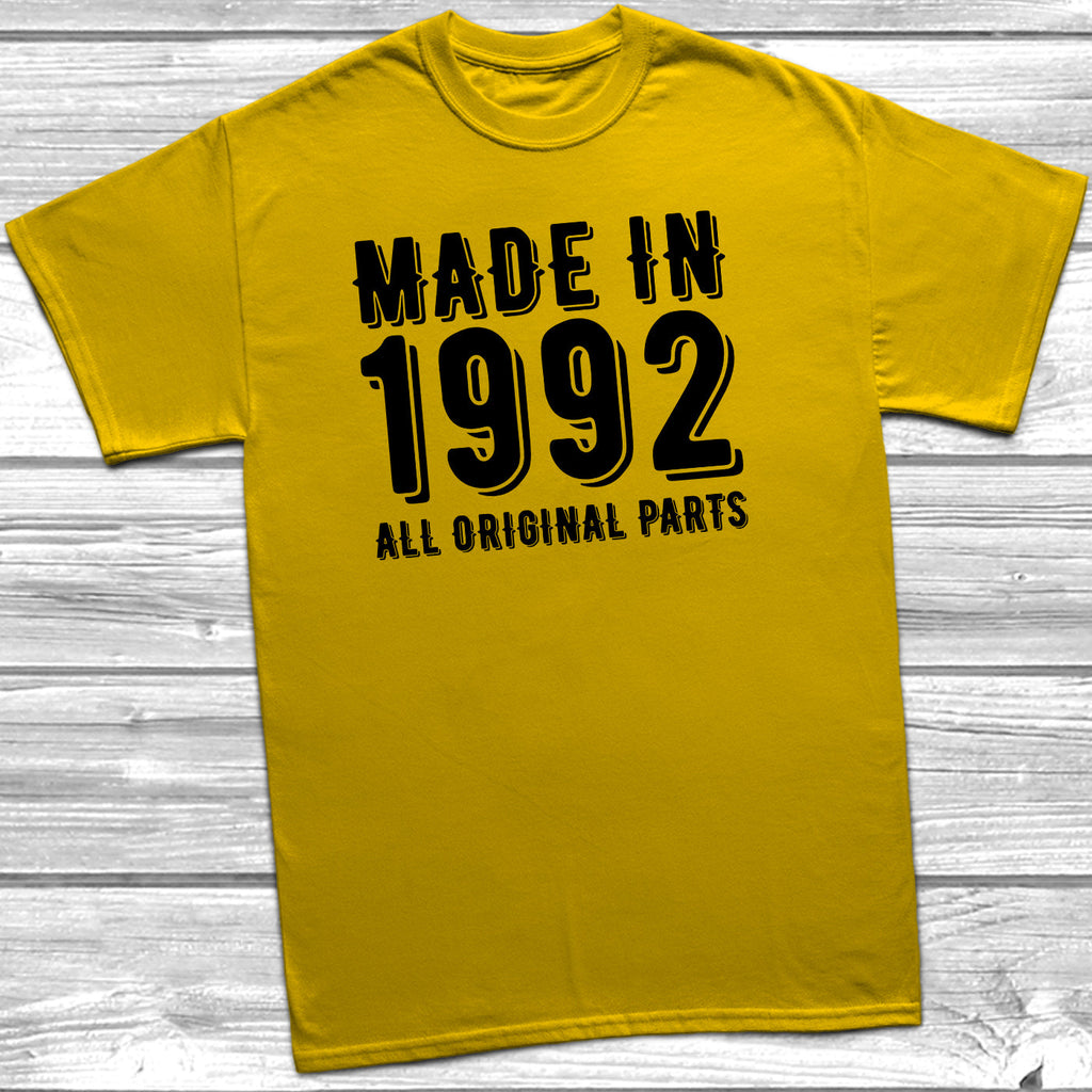 Get trendy with Made In 1992 All Original Parts T-Shirt - T-Shirt available at DizzyKitten. Grab yours for £10.49 today!