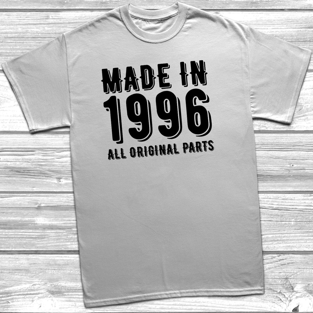 Get trendy with Made In 1996 All Original Parts T-Shirt - T-Shirt available at DizzyKitten. Grab yours for £9.99 today!