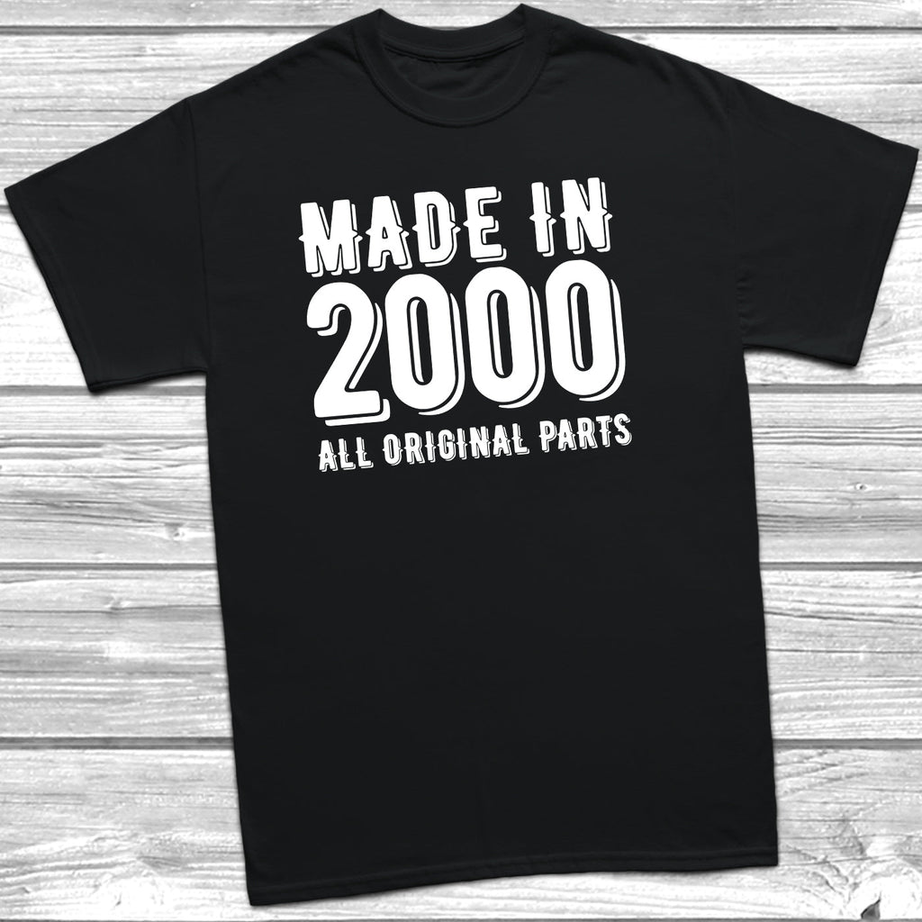 Get trendy with Made In 2000 All Original Parts T-Shirt - T-Shirt available at DizzyKitten. Grab yours for £10.49 today!