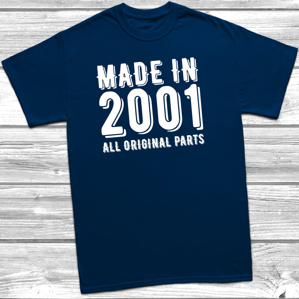 Get trendy with Made In 2001 All Original Parts T-Shirt - T-Shirt available at DizzyKitten. Grab yours for £10.49 today!