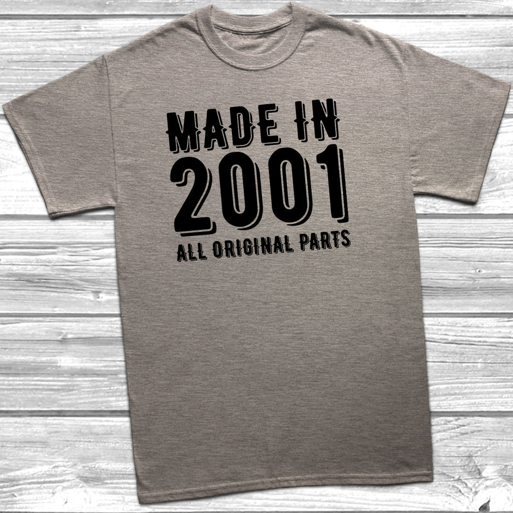 Get trendy with Made In 2001 All Original Parts T-Shirt - T-Shirt available at DizzyKitten. Grab yours for £10.49 today!