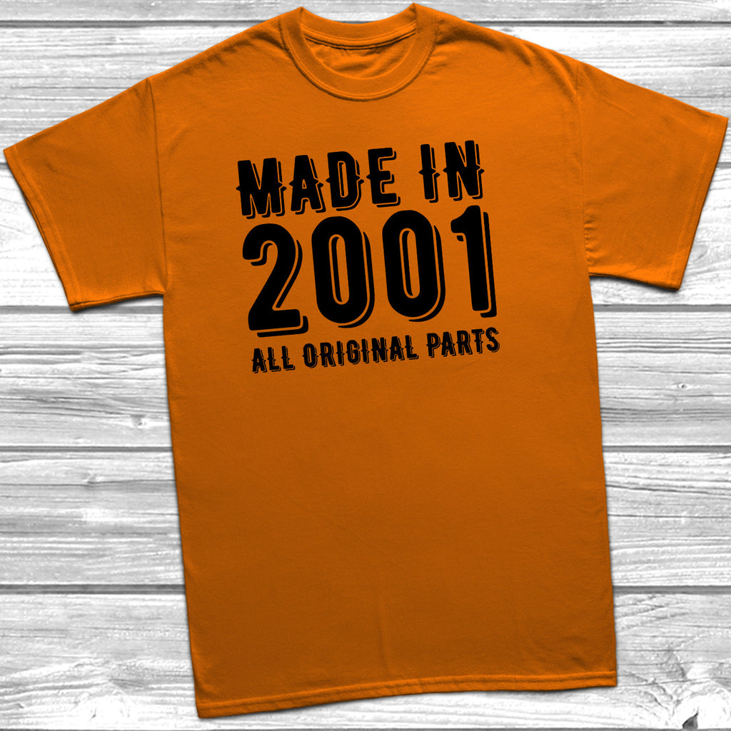 Get trendy with Made In 2001 All Original Parts T-Shirt - T-Shirt available at DizzyKitten. Grab yours for £9.99 today!