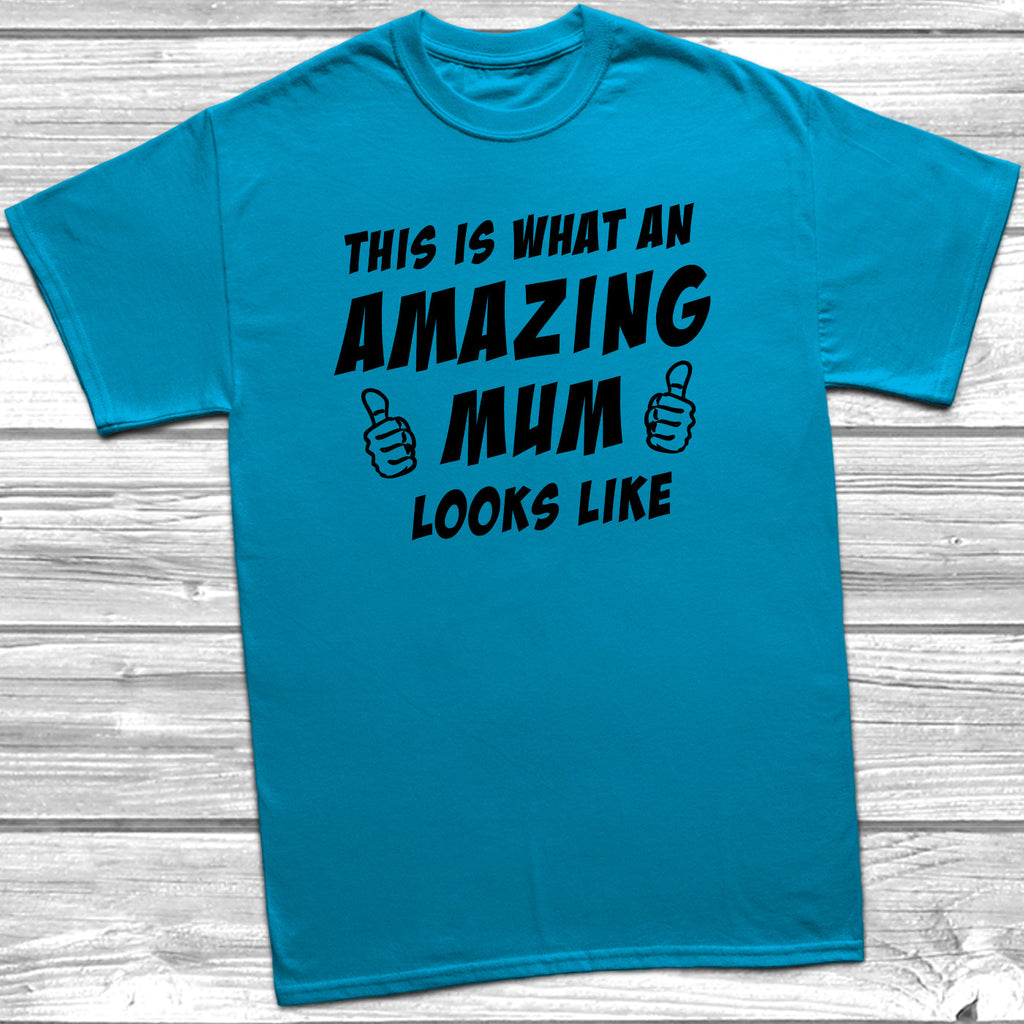 Get trendy with Amazing Mum Looks Like T-Shirt - T-Shirt available at DizzyKitten. Grab yours for £8.99 today!