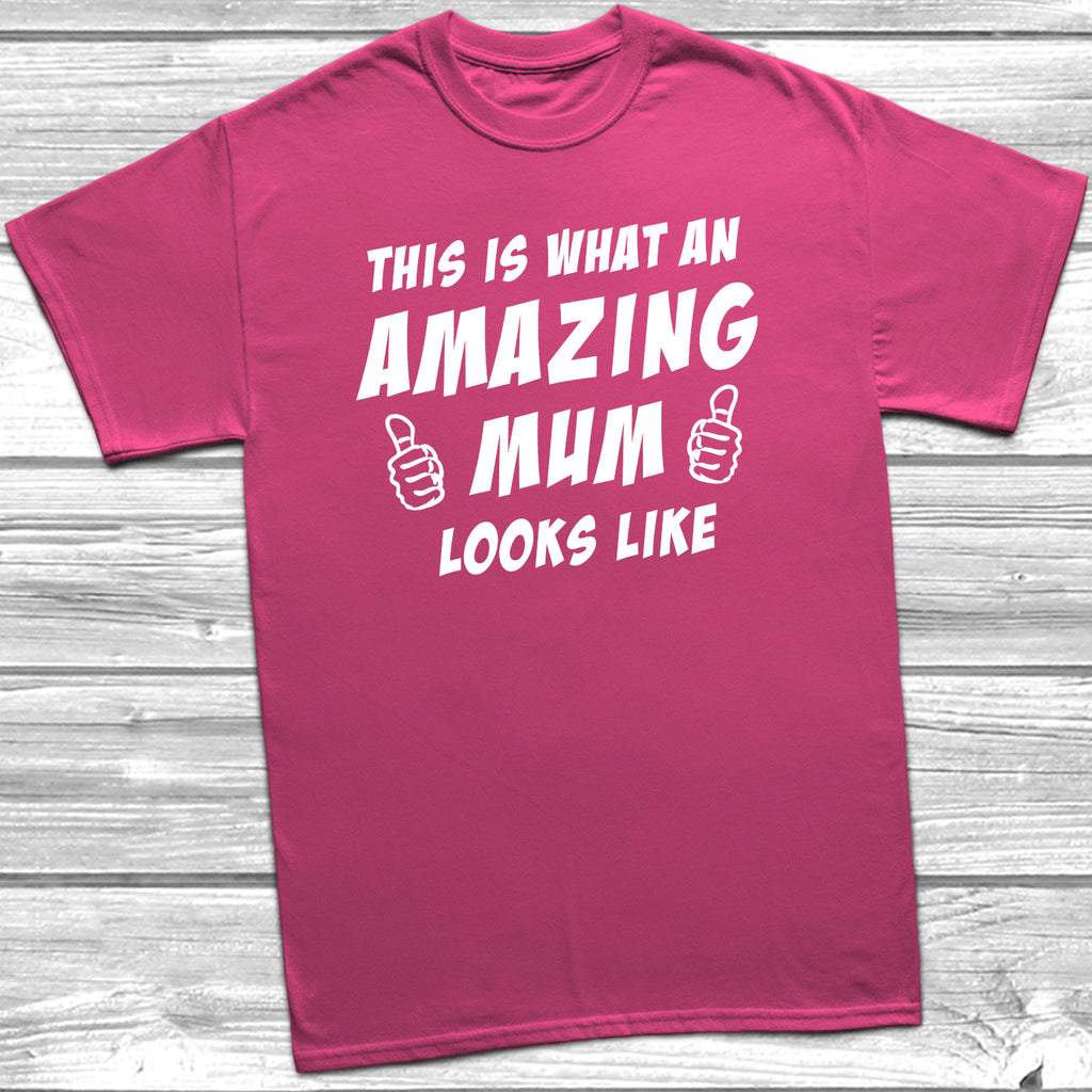Get trendy with Amazing Mum Looks Like T-Shirt - T-Shirt available at DizzyKitten. Grab yours for £8.99 today!