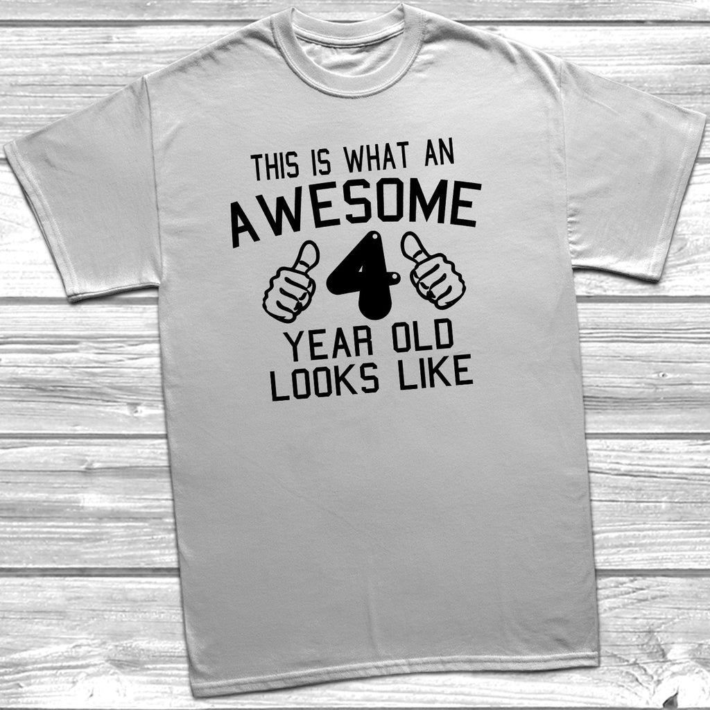Get trendy with Awesome 4 Year Old Looks Like T-Shirt - T-Shirt available at DizzyKitten. Grab yours for £8.95 today!