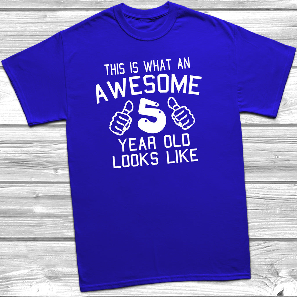 Get trendy with Awesome 5 Year Old Looks Like T-Shirt - T-Shirt available at DizzyKitten. Grab yours for £8.95 today!