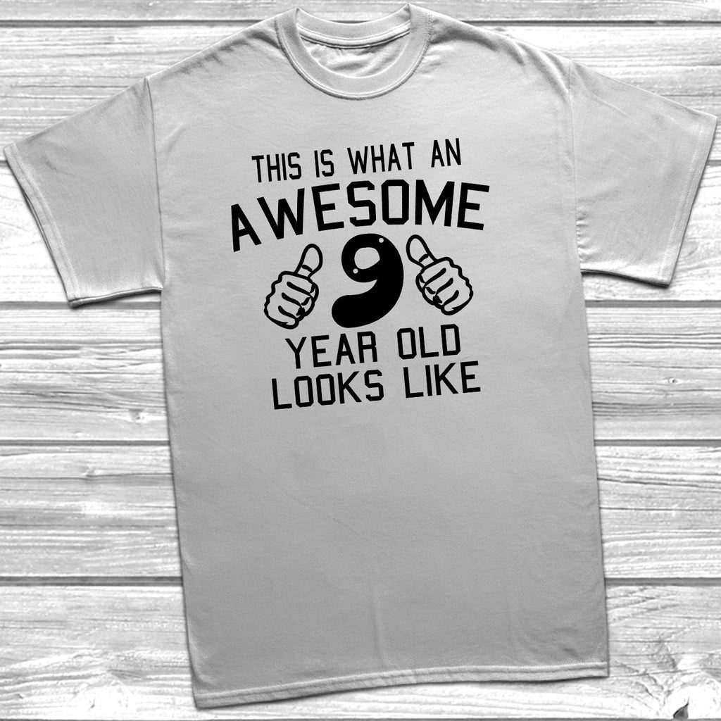 Get trendy with Awesome 9 Year Old Looks Like T-Shirt - T-Shirt available at DizzyKitten. Grab yours for £8.95 today!