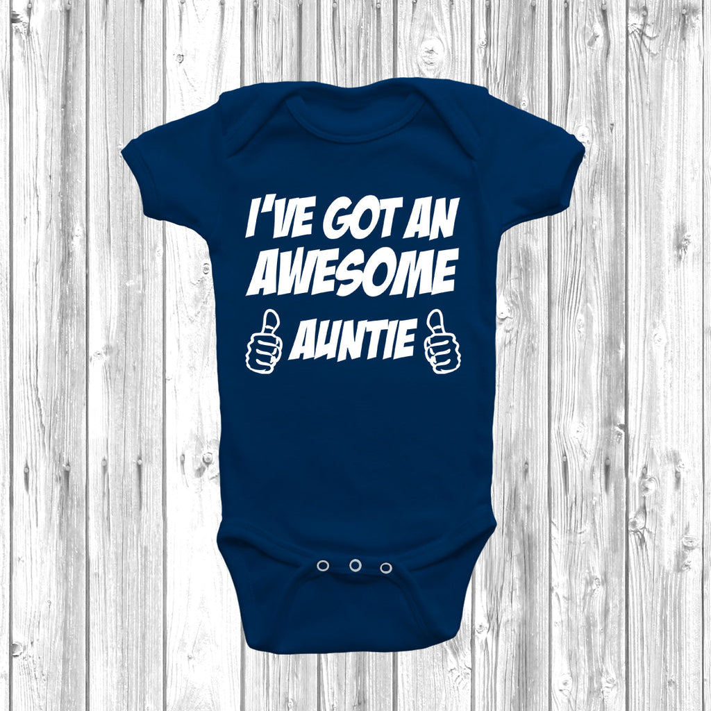 I ve Got An Awesome Auntie Baby Grow Only 8.49 at DizzyKitten