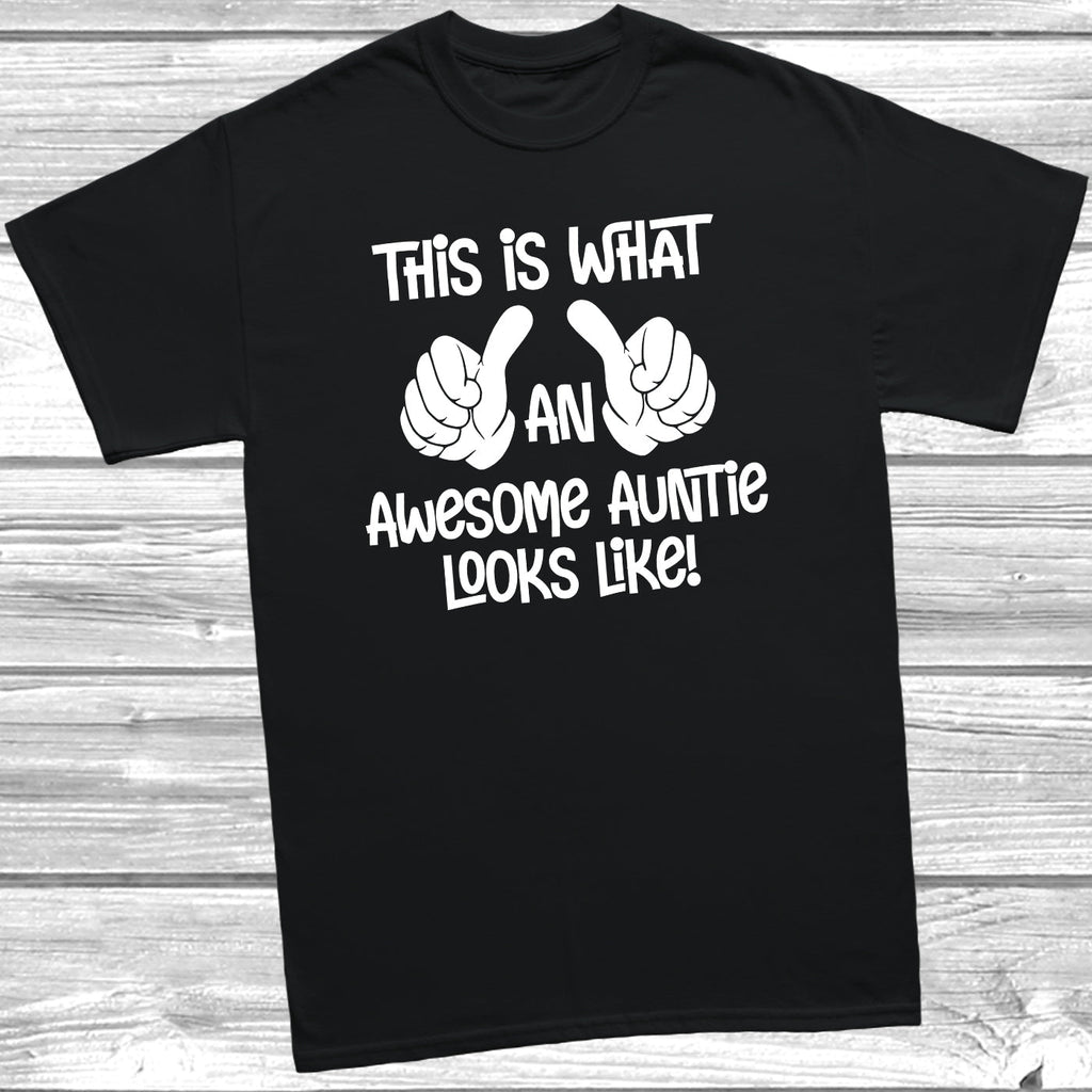 Get trendy with This Is What An Awesome Auntie Looks Like T-Shirt - T-Shirt available at DizzyKitten. Grab yours for £8.49 today!