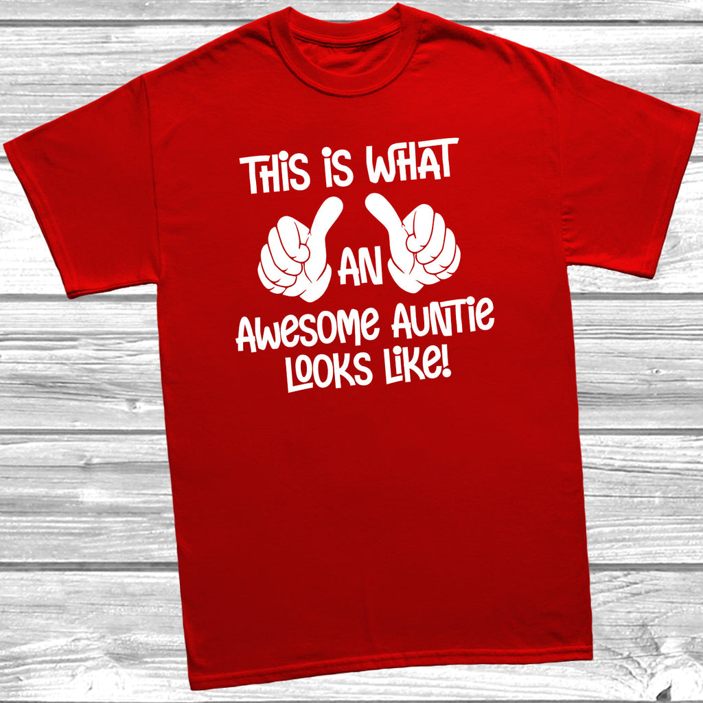 Get trendy with This Is What An Awesome Auntie Looks Like T-Shirt - T-Shirt available at DizzyKitten. Grab yours for £8.49 today!