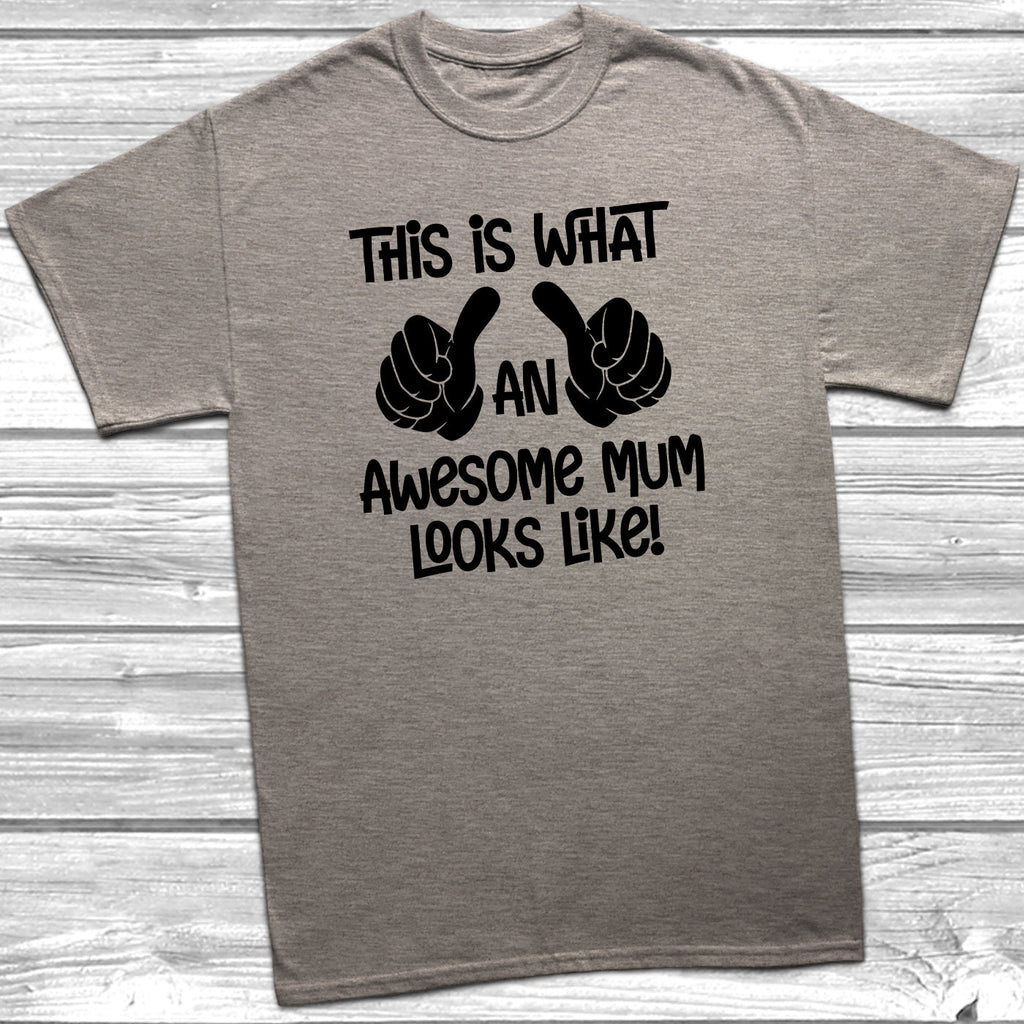 Get trendy with This Is What An Awesome Mum Looks Like T-Shirt - T-Shirt available at DizzyKitten. Grab yours for £8.49 today!