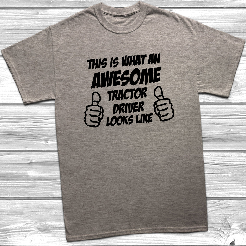Get trendy with This Is What An Awesome Tractor Driver Looks Like T-Shirt - T-Shirt available at DizzyKitten. Grab yours for £8.99 today!