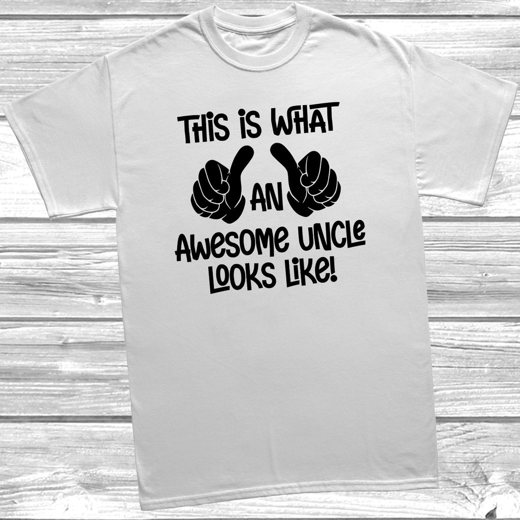 Get trendy with This Is What An Awesome Uncle Looks Like T-Shirt - T-Shirt available at DizzyKitten. Grab yours for £8.49 today!