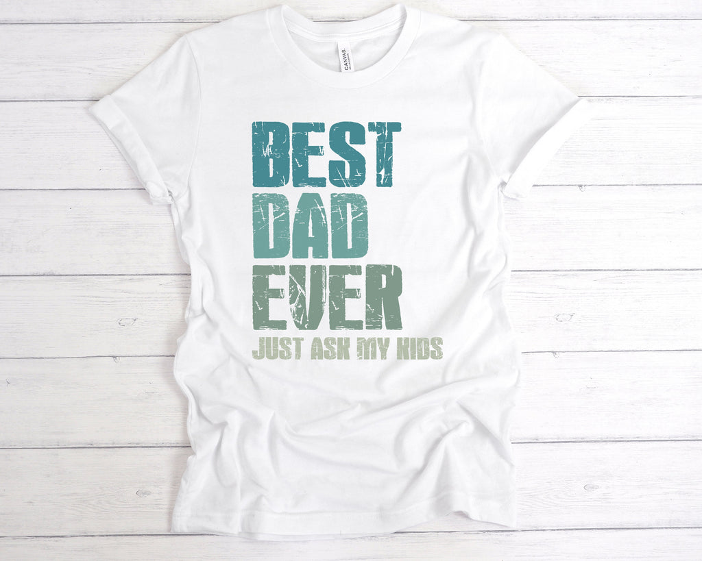 Get trendy with Best Dad Ever Just Ask My Kids T-Shirt - T-Shirt available at DizzyKitten. Grab yours for £12.49 today!