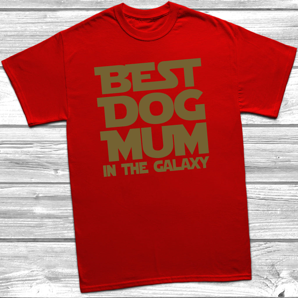 Get trendy with Best Dog Mum In The Galaxy T-Shirt - T-Shirt available at DizzyKitten. Grab yours for £10.45 today!