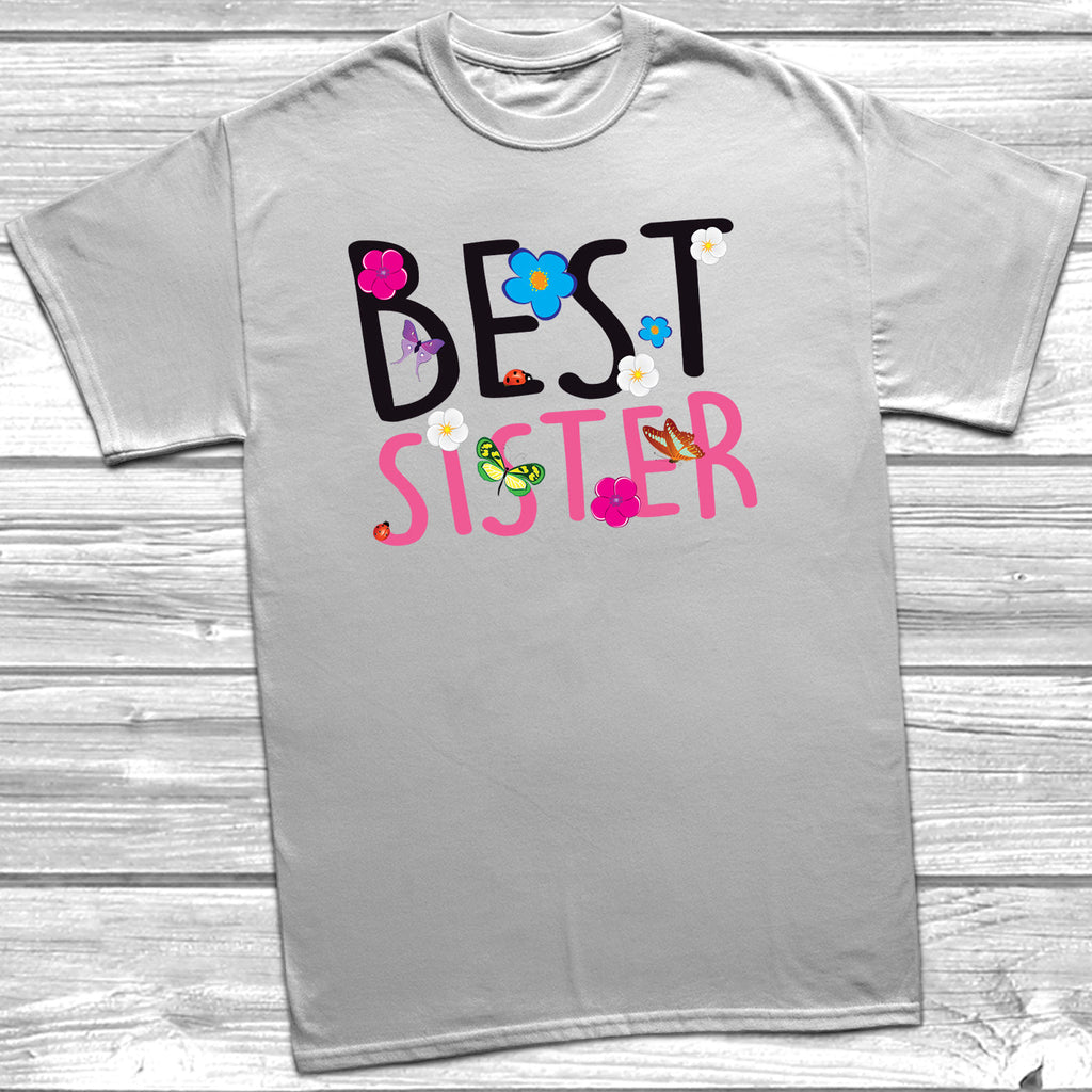 Get trendy with Best Sister T-Shirt - T-Shirt available at DizzyKitten. Grab yours for £9.99 today!