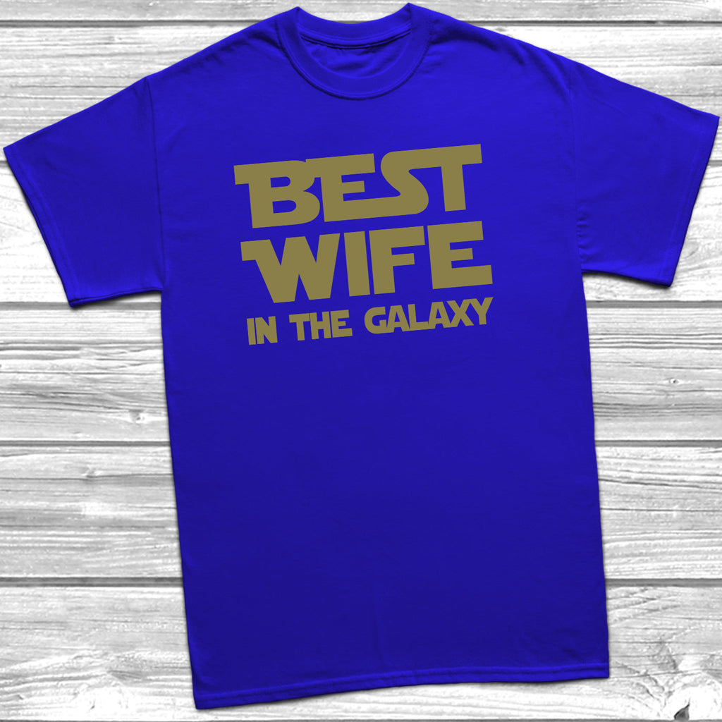Get trendy with Best Wife In The Galaxy T-Shirt - T-Shirt available at DizzyKitten. Grab yours for £9.49 today!