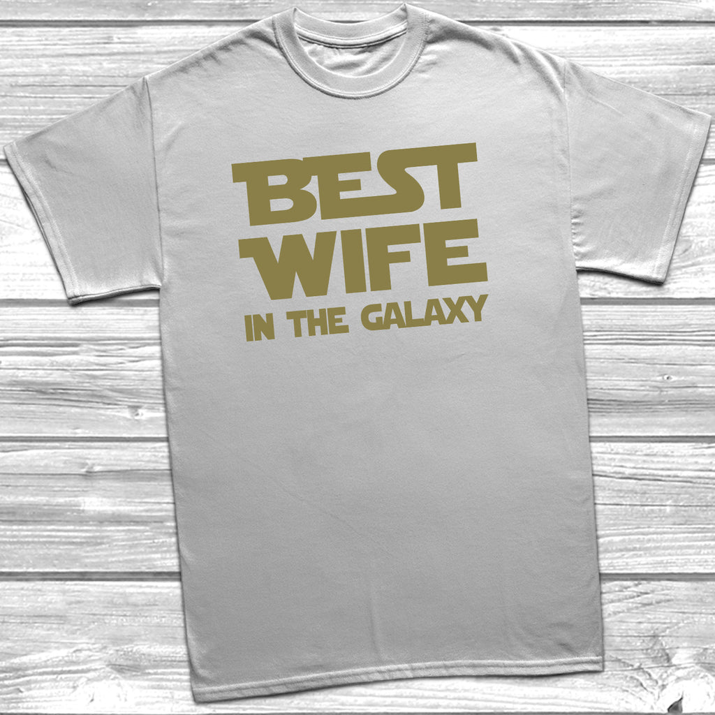 Get trendy with Best Wife In The Galaxy T-Shirt - T-Shirt available at DizzyKitten. Grab yours for £8.99 today!