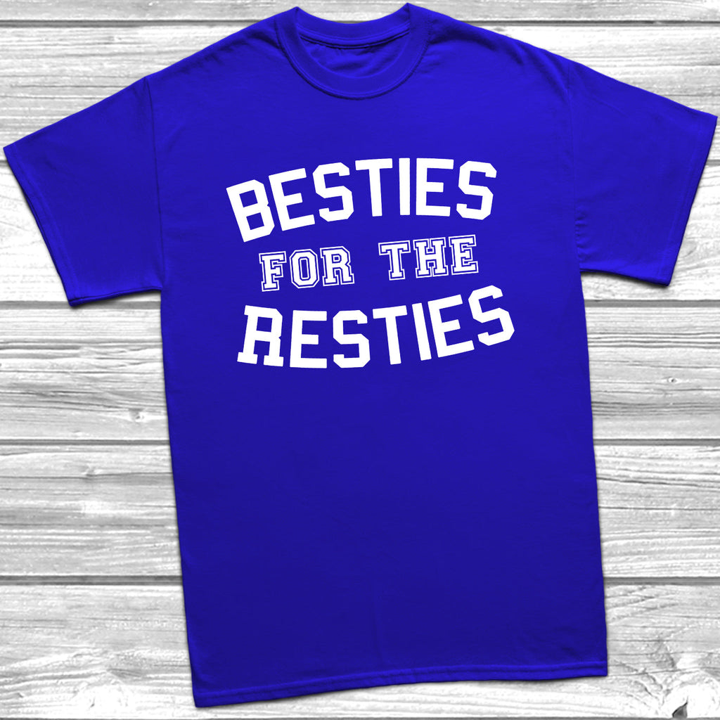 Get trendy with Besties For The Resties T-Shirt - T-Shirt available at DizzyKitten. Grab yours for £9.95 today!