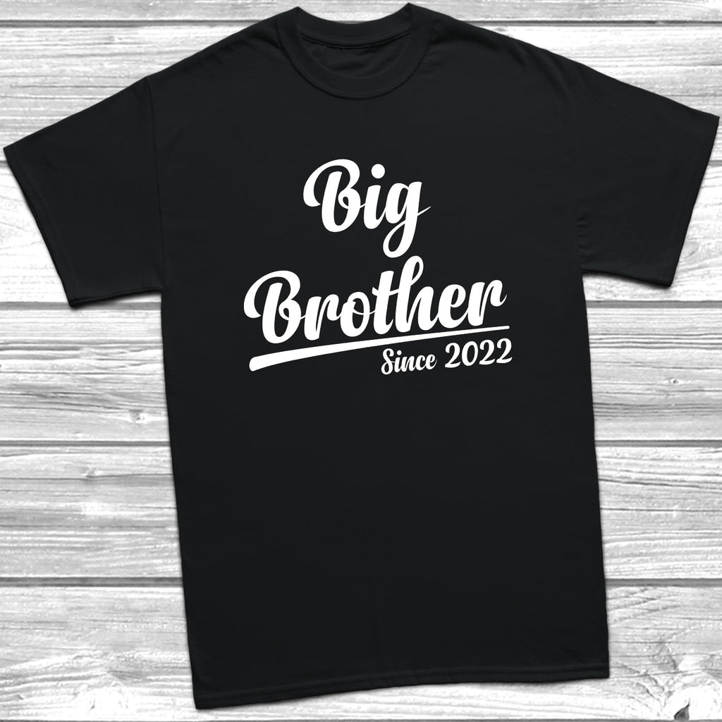 Get trendy with Big Brother Since 2022 T-Shirt -  available at DizzyKitten. Grab yours for £8.49 today!
