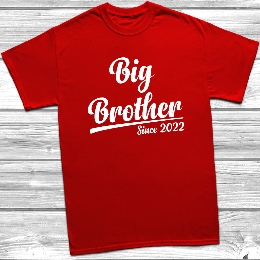 Get trendy with Big Brother Since 2022 T-Shirt -  available at DizzyKitten. Grab yours for £8.49 today!