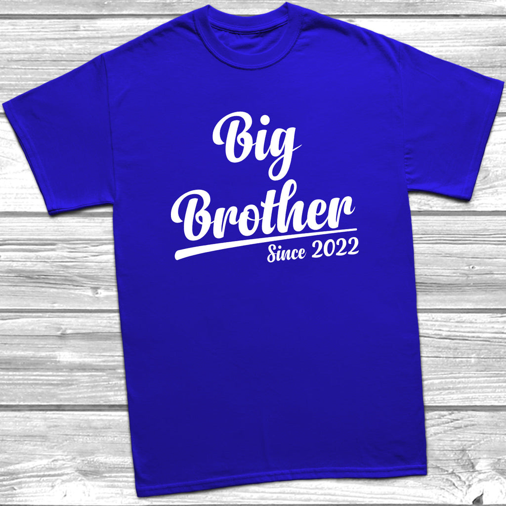 Get trendy with Big Brother Since 2022 T-Shirt -  available at DizzyKitten. Grab yours for £8.99 today!
