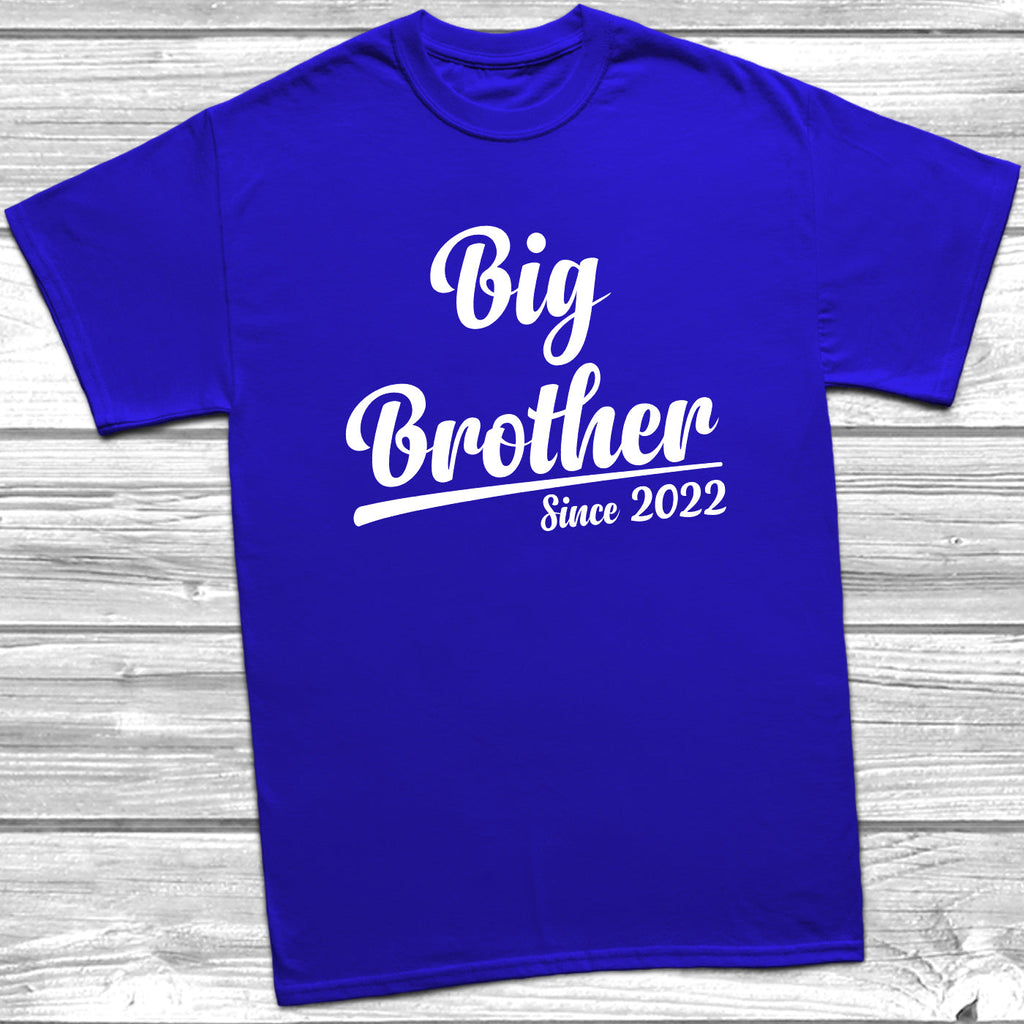 Get trendy with Big Brother Since 2022 T-Shirt -  available at DizzyKitten. Grab yours for £8.49 today!