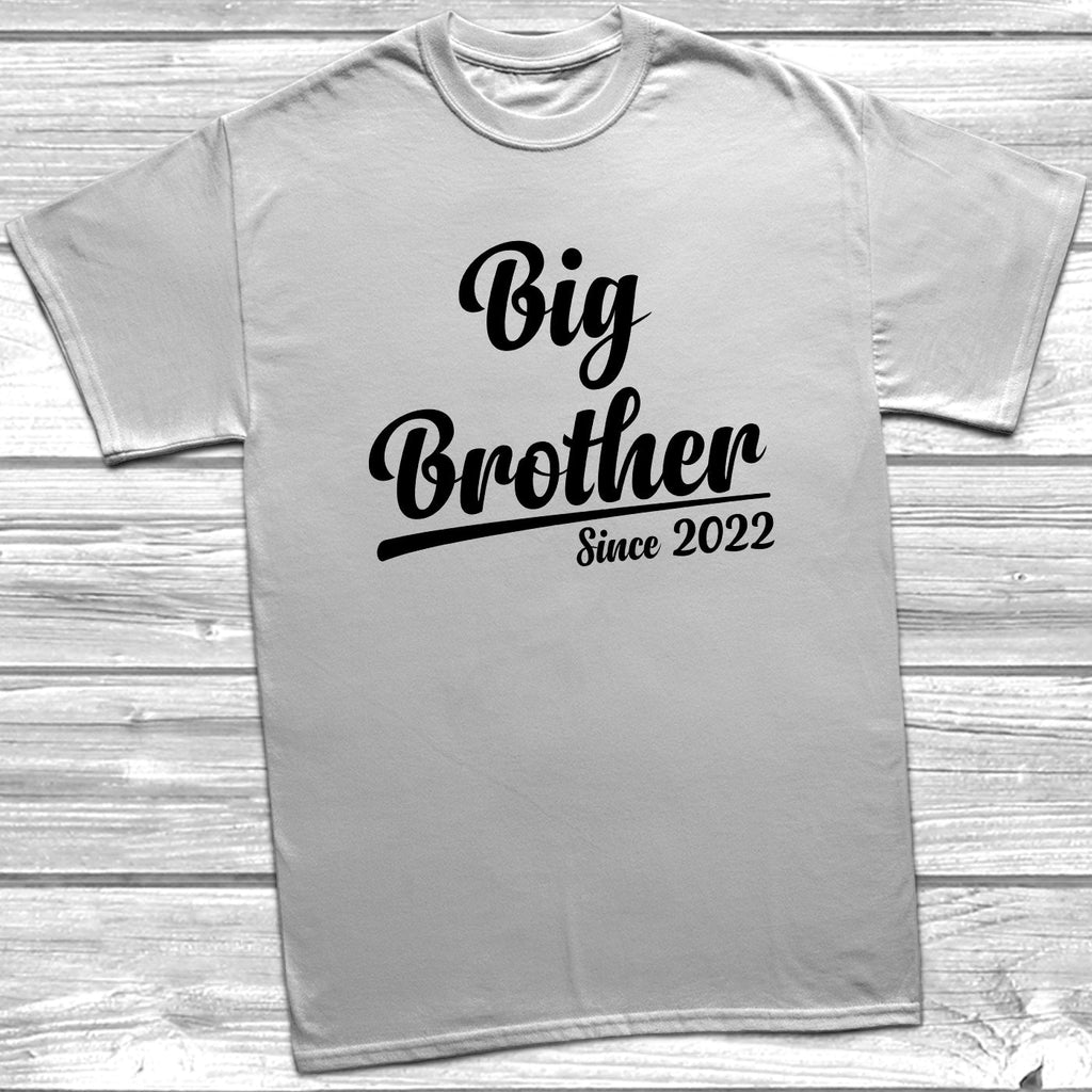 Get trendy with Big Brother Since 2022 T-Shirt -  available at DizzyKitten. Grab yours for £8.99 today!
