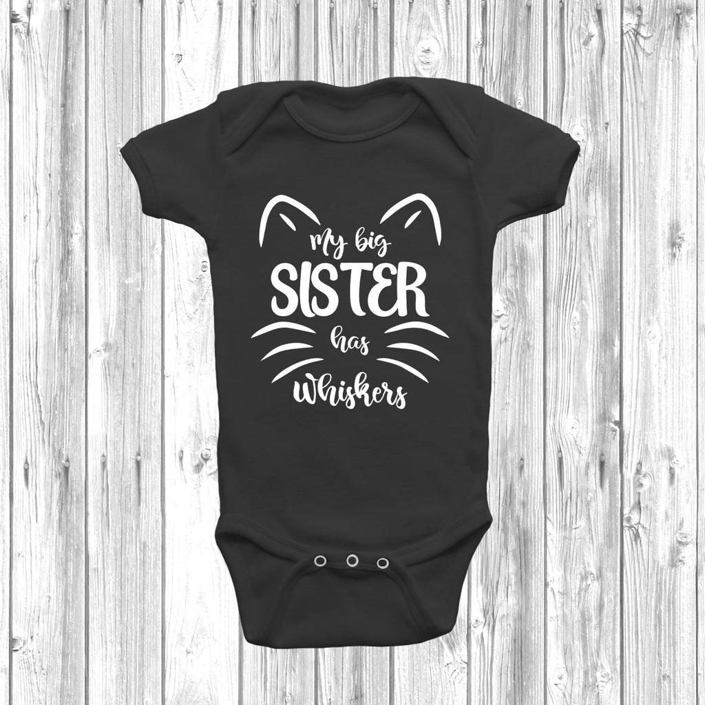 Get trendy with My Big Sister Has Whiskers Baby Grow -  available at DizzyKitten. Grab yours for £7.95 today!