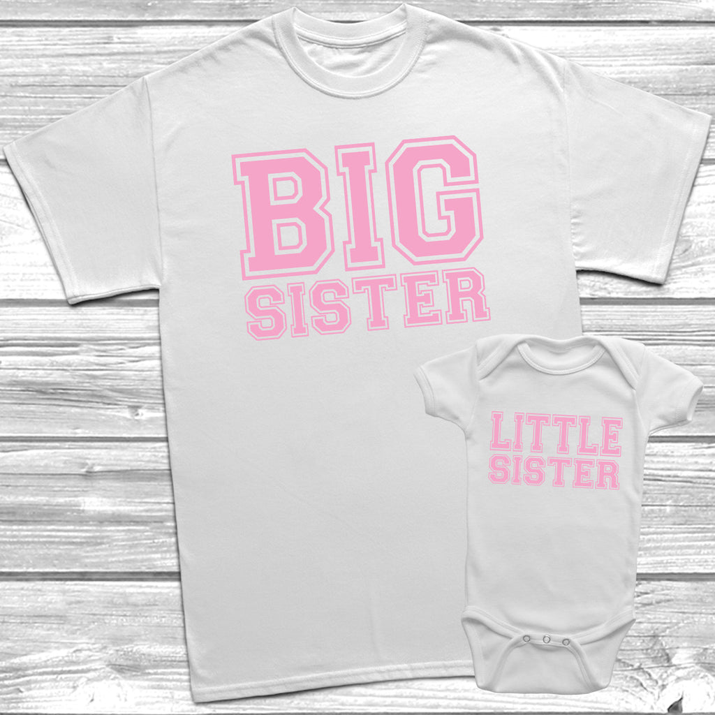 Get trendy with Big Sister Little Sister T-Shirt Baby Grow Set -  available at DizzyKitten. Grab yours for £8.45 today!