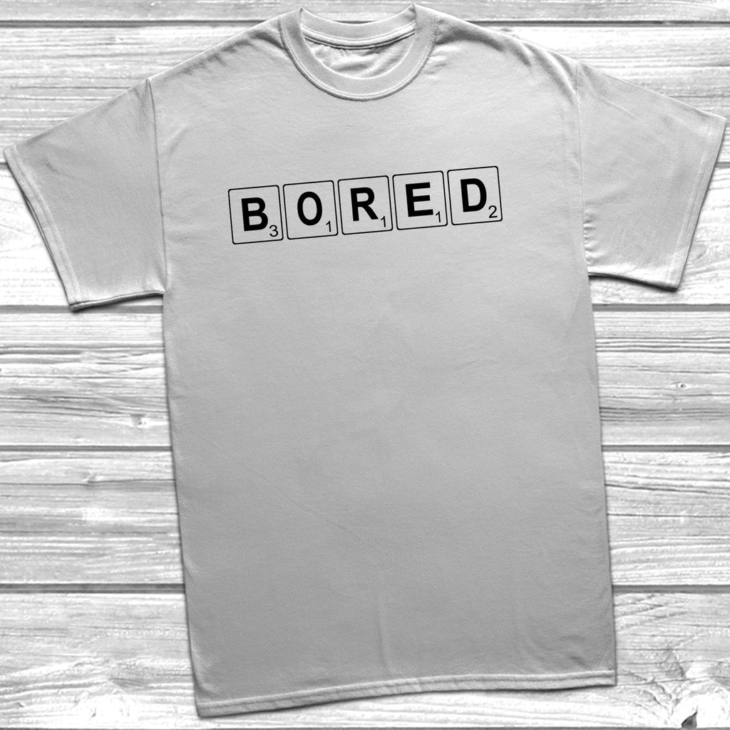 Get trendy with Bored Scrabble T-Shirt - T-Shirt available at DizzyKitten. Grab yours for £10.45 today!