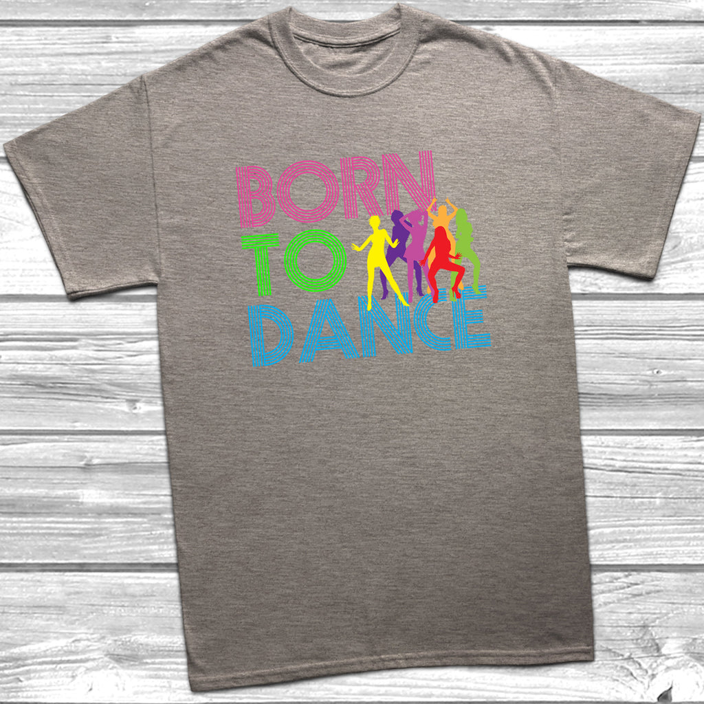 Get trendy with Born To Dance T-Shirt - T-Shirt available at DizzyKitten. Grab yours for £10.49 today!