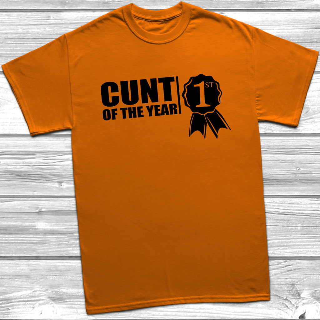 Get trendy with C*nt Of The Year T-Shirt - T-Shirt available at DizzyKitten. Grab yours for £9.49 today!