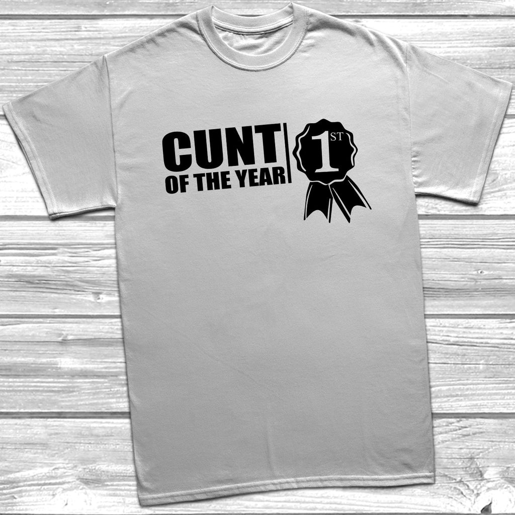Get trendy with C*nt Of The Year T-Shirt - T-Shirt available at DizzyKitten. Grab yours for £9.49 today!