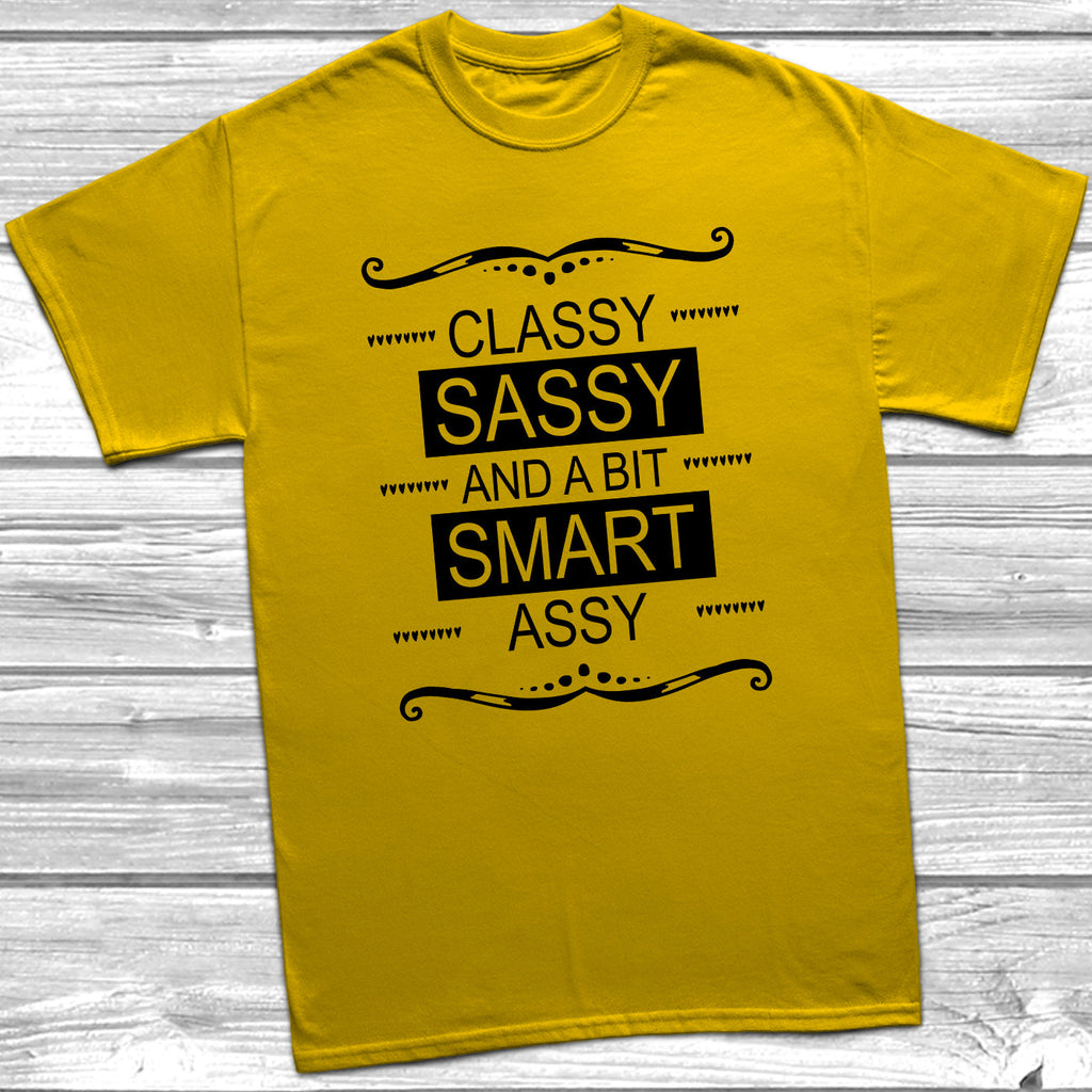 Get trendy with Classy Sassy and A Bit Smart Assy T-Shirt - T-Shirt available at DizzyKitten. Grab yours for £9.49 today!