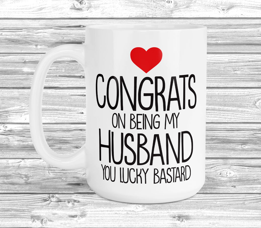 Get trendy with Congrats On Being My Husband 11oz / 15oz Mug - Mug available at DizzyKitten. Grab yours for £3.99 today!