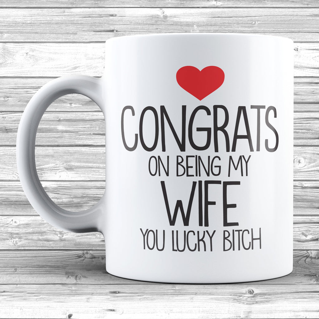 Get trendy with Congrats On Being My Wife 11oz / 15oz Mug - Mug available at DizzyKitten. Grab yours for £4.49 today!