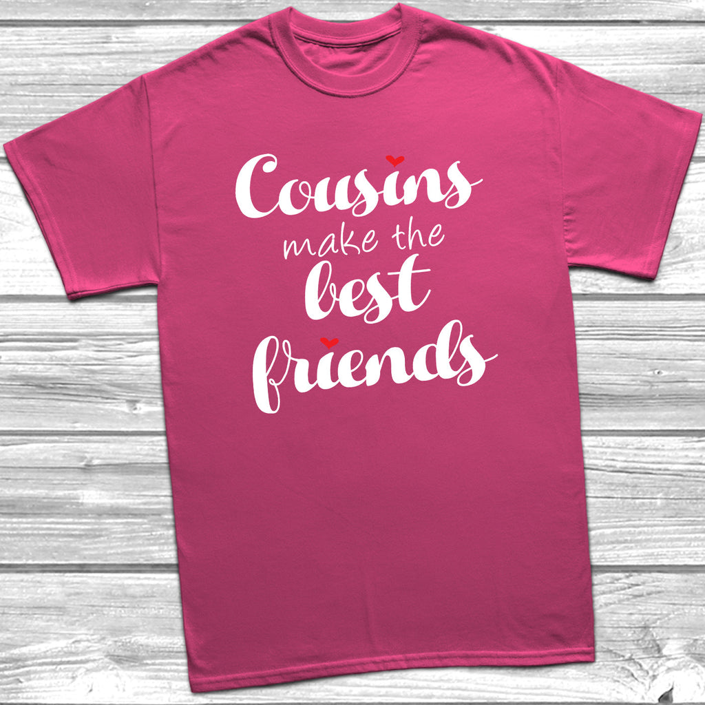 Get trendy with Cousins Make The Best Friends T-Shirt -  available at DizzyKitten. Grab yours for £8.95 today!